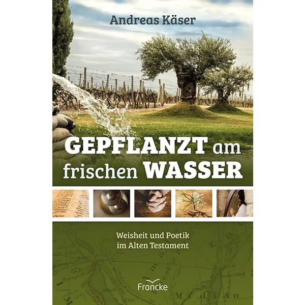 Produktbild des Artikels Gepflanzt am frischen Wasser (Buch - Gebunden)