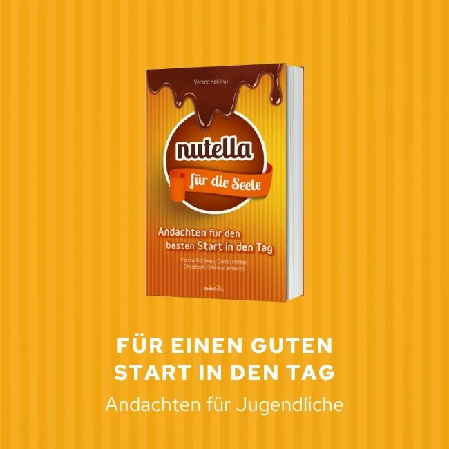 Nutella für die SEele - Guter Start in den Tag für Jugendliche