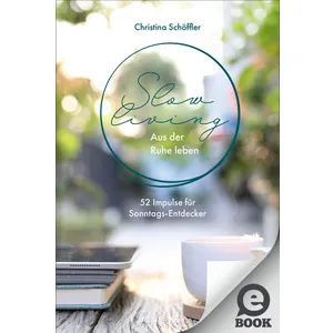 Produktbild des Artikels Slow Living - Aus der Ruhe leben (E-Book - ePUB Datei)