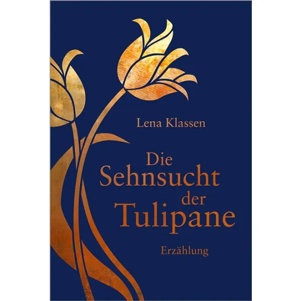 Produktbild des Artikels Die Sehnsucht der Tulipane (Buch - Gebunden)