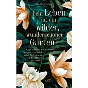 Produktbild des Artikels Dein Leben ist ein wilder, wunderschöner Garten (E-Book - ePUB Datei)