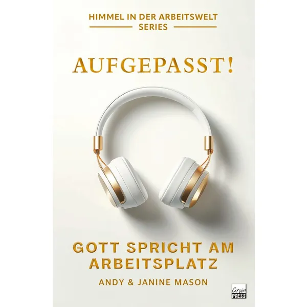 Produktbild des Artikels Aufgepasst! Gott spricht am Arbeitsplatz (Buch - Paperback)