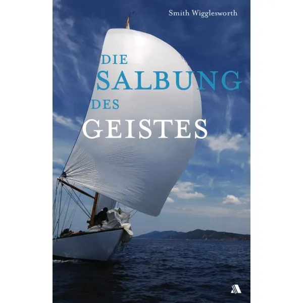 Produktbild des Artikels Die Salbung des Geistes (Buch - Paperback)
