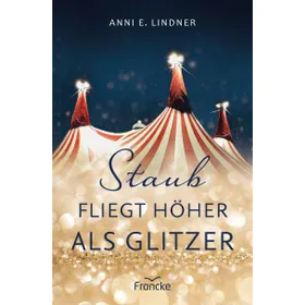 Produktbild des Artikels Staub fliegt höher als Glitzer (Buch - Paperback)