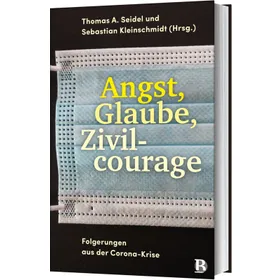 Produktbild des Artikels Angst, Glaube, Zivilcourage (Buch - Gebunden)