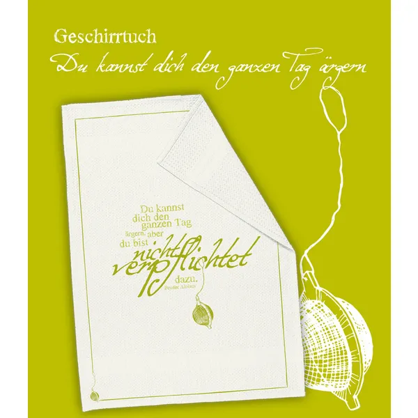 Produktbild des Artikels Geschirrtuch "Du kannst dich den ganzen Tag ärgern" ()