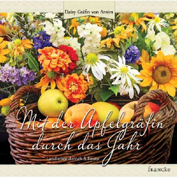 Produktbild des Artikels Mit der Apfelgräfin durch das Jahr (Buch - Gebunden)