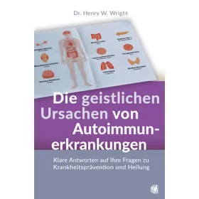 Produktbild des Artikels Die geistlichen Ursachen von Autoimmunerkrankungen (Buch - Paperback)