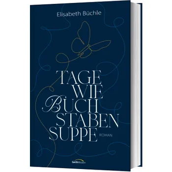 Produktbild des Artikels Tage wie Buchstabensuppe (Buch - Gebunden)