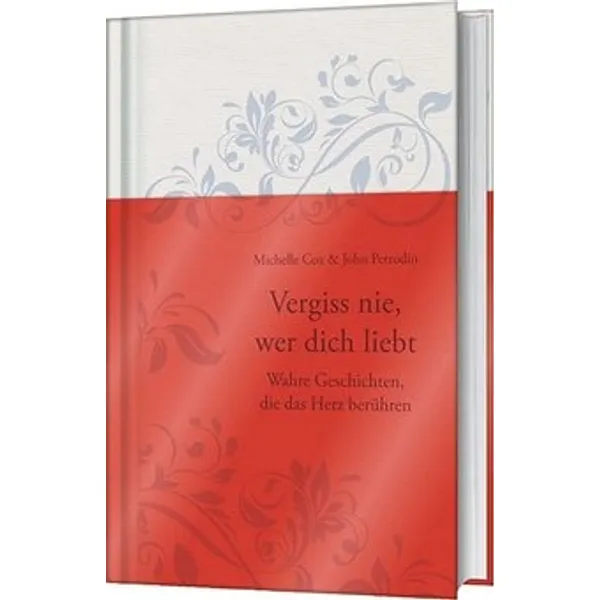 Produktbild des Artikels Vergiss nie, wer dich liebt (Buch - Hardcover)