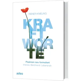 Produktbild des Artikels Kraftworte - Psalmen neu formuliert (Buch - Gebunden)
