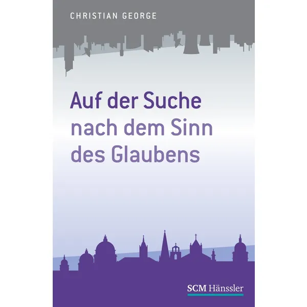Produktbild des Artikels Auf der Suche nach dem Sinn des Glaubens (Buch - Paperback)