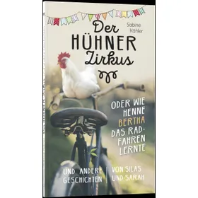 Produktbild des Artikels Der Hühnerzirkus oder Wie Henne Bertha das Radfahren lernte (Buch - Taschenbuch)