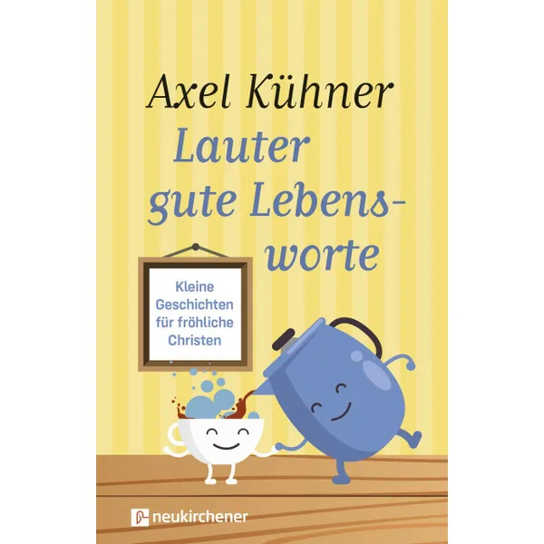 Produktbild des Artikels Lauter gute Lebensworte (Buch - Hardcover)