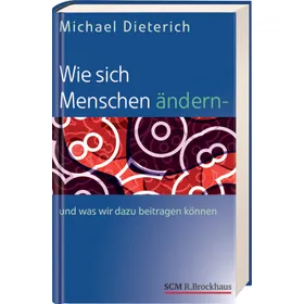 Produktbild des Artikels Wie sich Menschen ändern - und was wir dazu beitragen können (Buch - Gebunden)