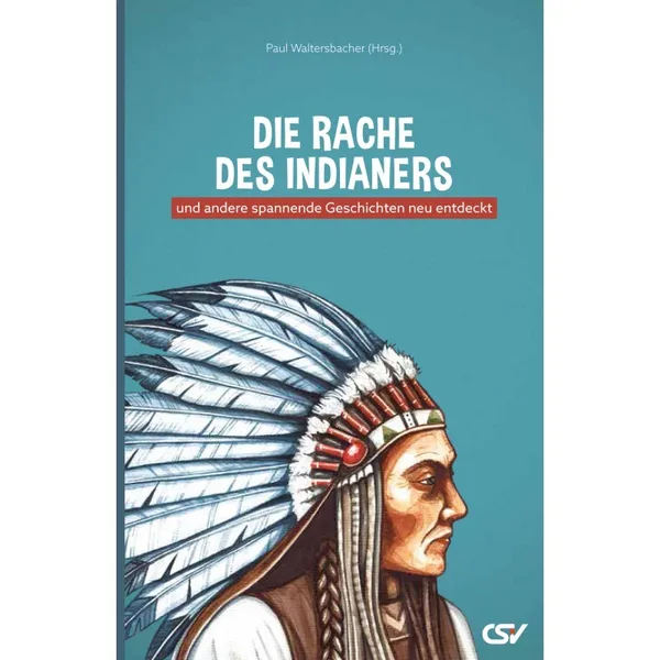 Produktbild des Artikels Die Rache des Indianers (Buch - Hardcover)