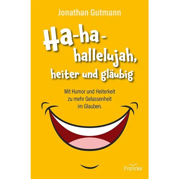 Produktbild des Artikels Ha-ha-hallelujah, heiter und gläubig (Buch - Hardcover)