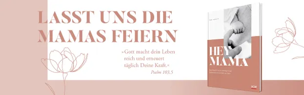 Bild zum Beitrag - Hey Mama