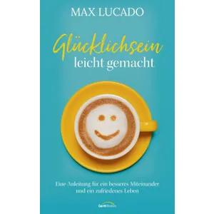 Produktbild des Artikels Glücklichsein leicht gemacht (Buch - Gebunden)