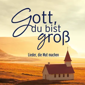 Produktbild des Artikels Gott, du bist groß (Playback) (MP3-Album - Download)