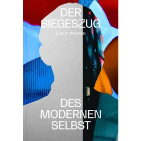 Produktbild des Artikels Der Siegeszug des modernen Selbst (Buch - Hardcover)