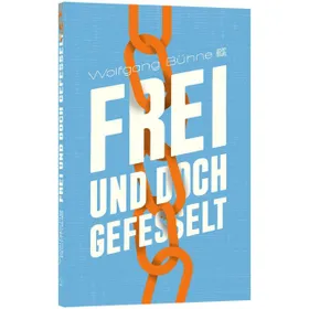 Produktbild des Artikels Frei und doch gefesselt (Buch - Kartoniert)