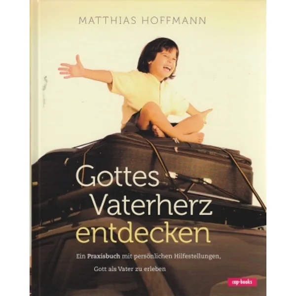Produktbild des Artikels Gottes Vaterherz entdecken (Buch - Gebunden)