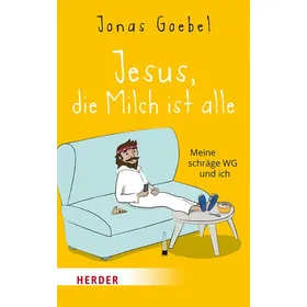Produktbild des Artikels Jesus, die Milch ist alle (Buch - Taschenbuch)
