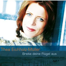 Produktbild des Artikels Breite deine Flügel aus (MP3-Album - Download)