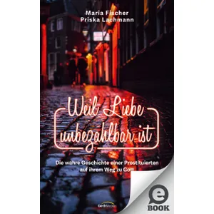 Produktbild des Artikels Weil Liebe unbezahlbar ist (E-Book - ePUB Datei)