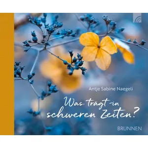 Produktbild des Artikels Was trägt in schweren Zeiten? (Buch - Gebunden)