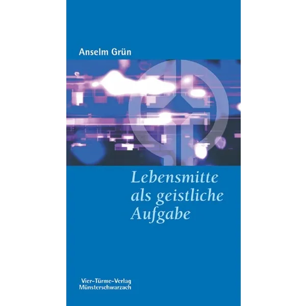 Produktbild des Artikels Lebensmitte als geistliche Aufgabe (Buch - Taschenbuch)