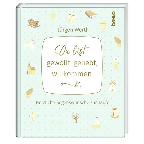 Produktbild des Artikels Du bist gewollt, geliebt, willkommen (Buch - Gebunden)