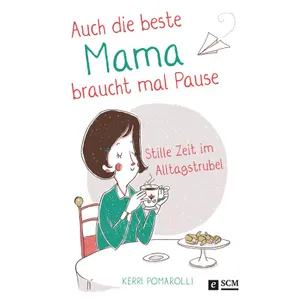 Produktbild des Artikels Auch die beste Mama braucht mal Pause (E-Book - ePUB Datei)