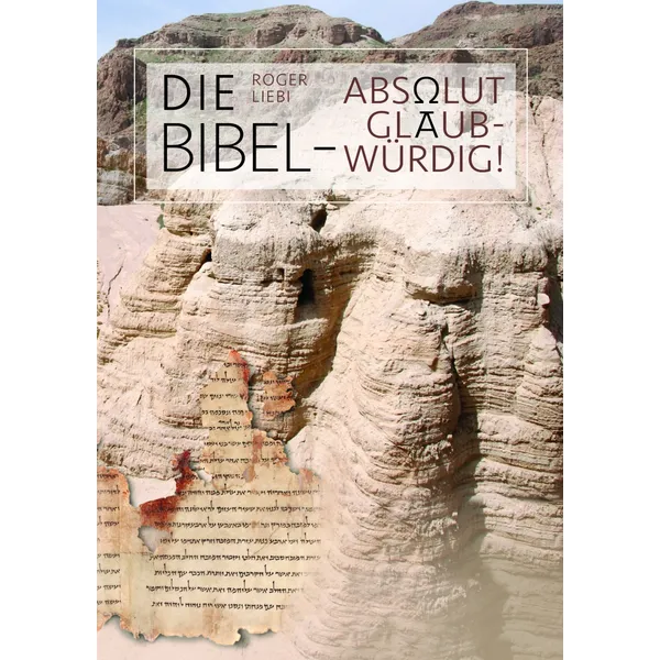Produktbild des Artikels Die Bibel - absolut glaubwürdig! (Buch - Paperback)