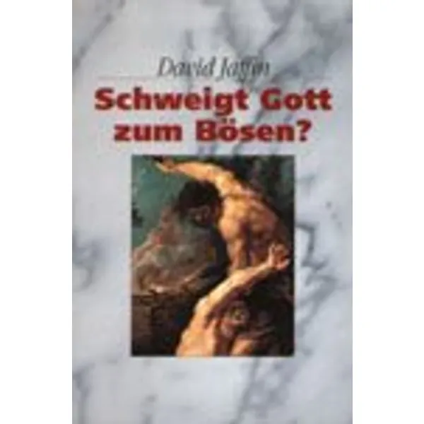 Produktbild des Artikels Schweigt Gott zum Bösen? (Buch - Kartoniert)