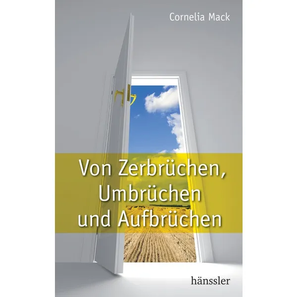 Produktbild des Artikels Von Zerbrüchen, Umbrüchen und Aufbrüchen (Buch - Hardcover)
