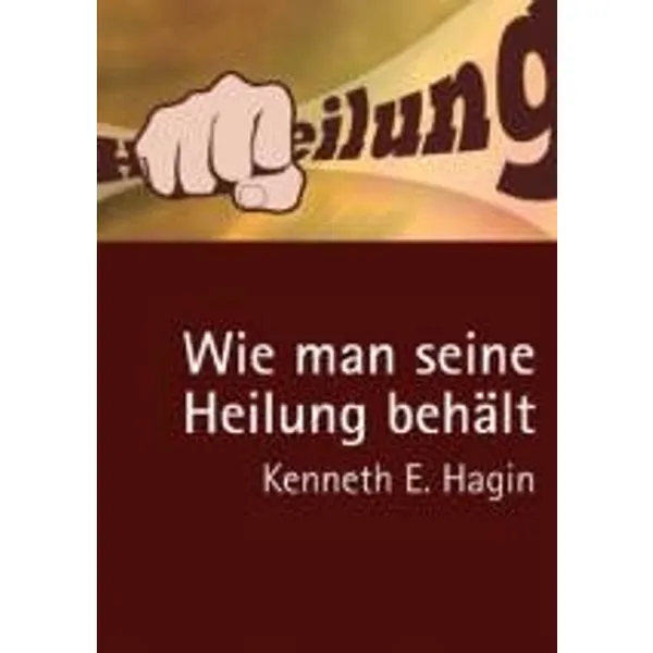 Produktbild des Artikels Wie man seine Heilung behält (Buch - Geheftet)