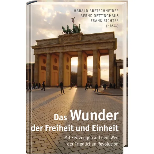 Produktbild des Artikels Das Wunder der Freiheit und Einheit (Buch - Gebunden)