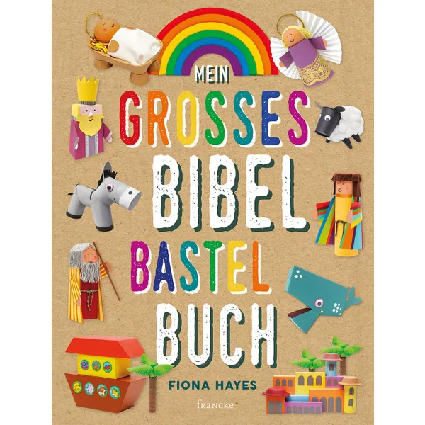 Produktbild des Artikels Mein großes Bibel-Bastelbuch (Buch - Hardcover)