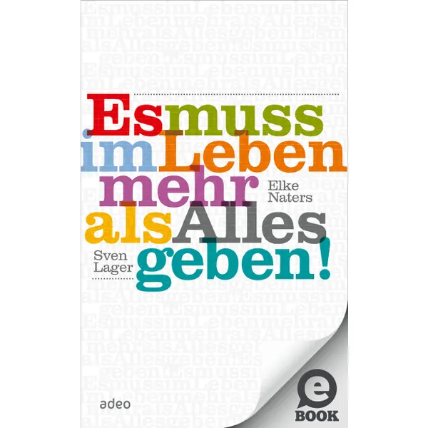 Produktbild des Artikels Es muss im Leben mehr als Alles geben! (E-Book - ePUB Datei)
