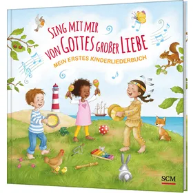 Produktbild des Artikels Sing mit mir von Gottes großer Liebe (Buch - Pappbilderbuch)