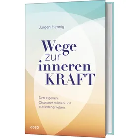 Produktbild des Artikels Wege zur inneren Kraft (Buch - Gebunden)