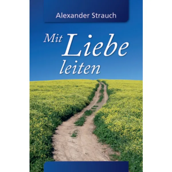 Produktbild des Artikels Mit Liebe leiten (Buch - Hardcover)