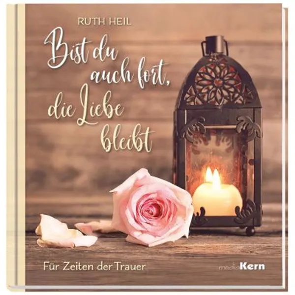 Produktbild des Artikels Bist du auch fort, die Liebe bleibt (Buch - Gebunden)