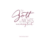 Stimmungsbild zu Notizbuch "Für Gott ist nichts unmöglich"
