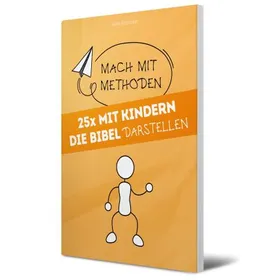 Produktbild des Artikels 25x mit Kindern die Bibel darstellen (Buch - Kartoniert)