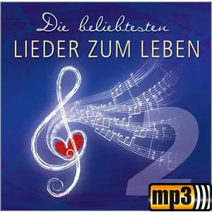 Produktbild des Artikels Die beliebtesten "Lieder zum Leben" Vol. 2 - CD 2 (MP3-Album - Download)