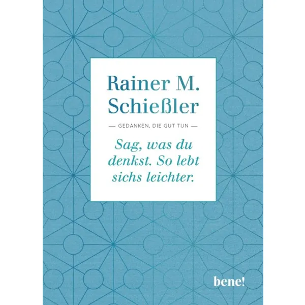 Produktbild des Artikels Sag, was du denkst. So lebt sichs leichter. (Buch - Gebunden)