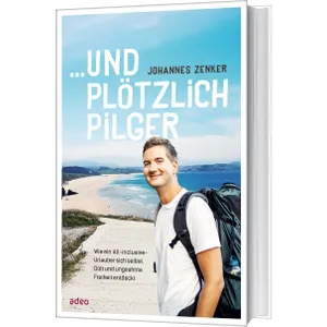 Produktbild des Artikels ...und plötzlich Pilger (Buch - Gebunden)